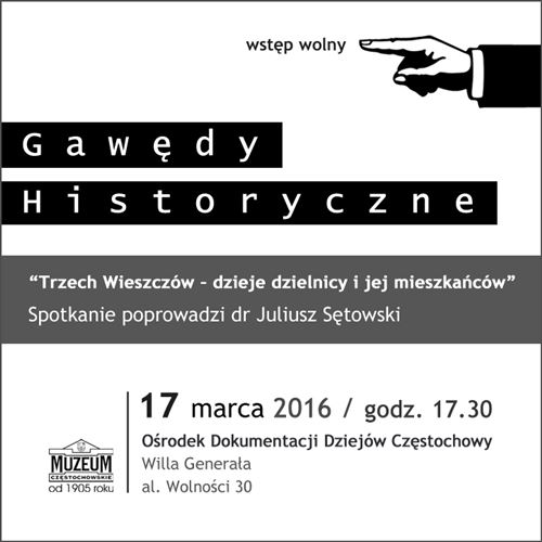 Muzeum Częstochowskie Gawędy Historyczne 2016