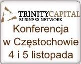 Konferencja Trinity Capital Business Network w Częstochowie